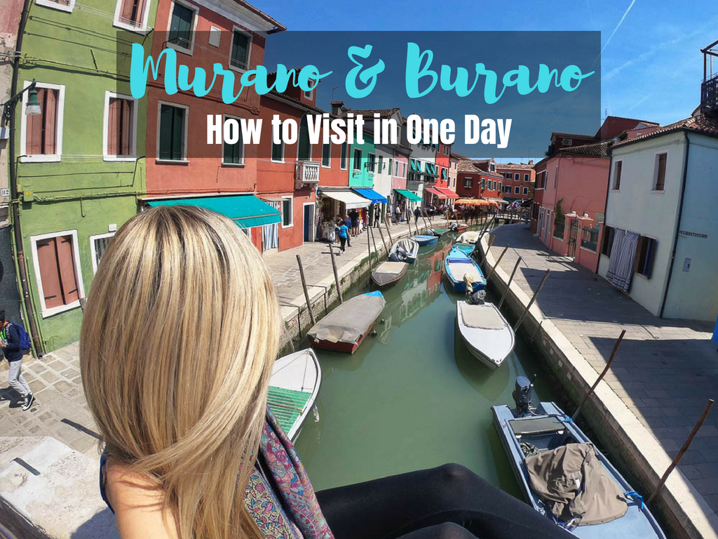 How to Visit Murano and Burano in One Day (from Venice Airport or Venice)